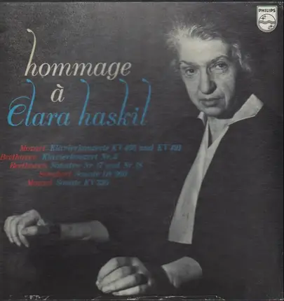 Clara Haskil - Mozart / Beethoven / Schubert - Hommage a Clara Haskil