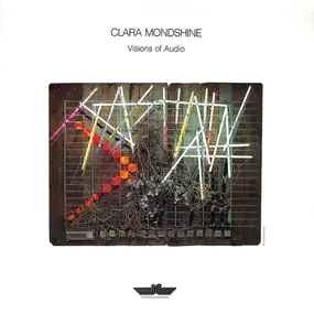 Clara Mondshine - Visions of Audio