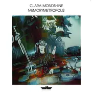LP - Clara Mondshine - Memorymetropolis