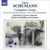 Clara Schumann - Complete Songs