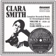 CD - Clara Smith - Complete Recorded Works In Chronological Order Volume 6 (1930-1932) / Bonus Tracks: Clara Smith (No. 2) (1927)