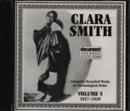 Clara Smith - Complete Recorded Works In Chronological Order Volume 5 (1927-1929)