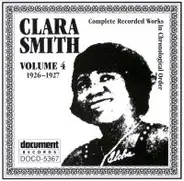 Clara Smith - Complete Recorded Works In Chronological Order Volume 4 (1926-1927)