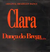 12inch Vinyl Single - Clara - Dança Do Brega