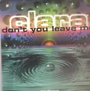 Clara - Don't You Leave Me