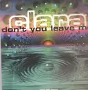 12inch Vinyl Single - Clara - Don't You Leave Me