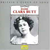 Clara Butt - Britain's Queen Of Song (Historische Aufnahmen)