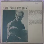 Clare Fischer - Easy Livin'