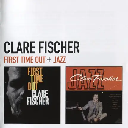 Clare Fischer - First Time Out + Jazz