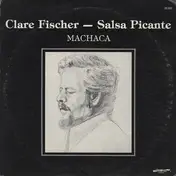 Clare Fischer & Salsa Picante - Machaca