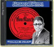 Clarence Williams - Washboard Bands, 1926-29. Gimme Blues