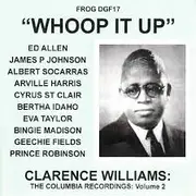 CD - Clarence Williams - Whoop It Up. Clarence Williams: The Columbia Recordings: Volume 2