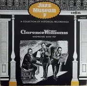 7inch Vinyl Single - Clarence Williams And His Orchestra - Clarence Williams Washboard Band 1927