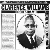 Clarence Williams And His Orchestra - Clarence Williams Orchestra With King Oliver & Bennie Moten