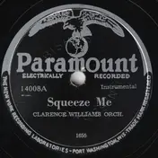 Clarence Williams And His Orchestra - Squeeze Me / New Down Home Rag