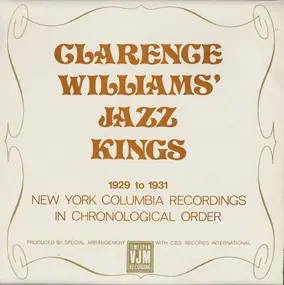 Clarence Williams' Jazz Kings - 1929 To 1931 New York Columbia Recordings In Chronological Order