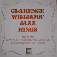 Clarence Williams' Jazz Kings - 1929 To 1931 - New York Columbia Recordings In Chronological Order