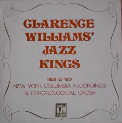 Clarence Williams' Jazz Kings - 1929 To 1931 - New York Columbia Recordings In Chronological Order