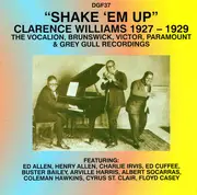 CD - Clarence Williams - Shake 'Em Up (Clarence Williams, 1927-1929) (The Vocalion, Brunswick, Victor, Paramount & Grey Gull Recordings)
