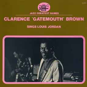 CLARENCE BROWN - Sings Louis Jordan