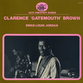 CLARENCE BROWN - Sings Louis Jordan