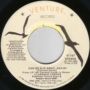 Clarence Carter - Can We Slip Away, Again? / If I Were Yours
