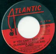 Clarence Carter And Candi Staton / Clarence Carter - If You Can't Beat 'Em / Lonesomest Lonesome