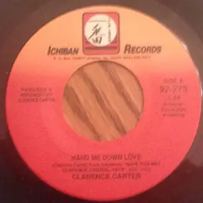 Clarence Carter - Hand Me Down Love