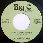 Clarence Carter - It Ain't What You Do