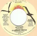 7inch Vinyl Single - Clarence Carter - Let's Burn / If I Stay