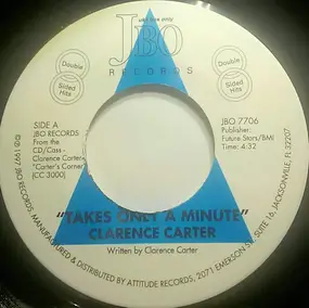 Clarence Carter - Takes Only A Minute / Sugar Daddy