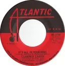7inch Vinyl Single - Clarence Carter - It's All In Your Mind / Till I Can't Take It Anymore
