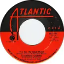 7inch Vinyl Single - Clarence Carter - It's All In Your Mind / Till I Can't Take It Anymore - Specialty Records Pressing