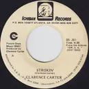 7inch Vinyl Single - Clarence Carter - Strokin' / Love Me With A Feeling