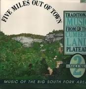 LP - Clarence Ferrill / Virgil Anderson a.o. - Five Miles Out Of Town: Traditional Music From The Cumberland Plateau Volume 2 - + Booklet