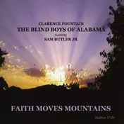 Clarence Fountain - Faith Moves Mountains