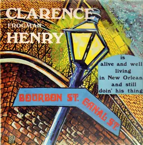 Clarence 'Frogman' Henry - Is Alive And Well Living In New Orleans And Still Doin' His Thing...