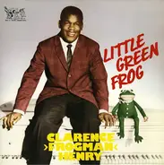 Clarence 'Frogman' Henry - little green frog