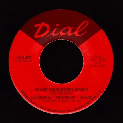 Clarence 'Frogman' Henry - Shake Your Money Maker / That's When I Guessed