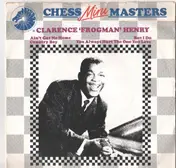 Clarence "Frogman" Henry - Ain't Got No Home