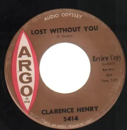 Clarence 'Frogman' Henry - Dream Myself A Sweetheart / Lost Without You