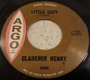 Clarence "Frogman" Henry - You Always Hurt The One You Love / Little Suzy