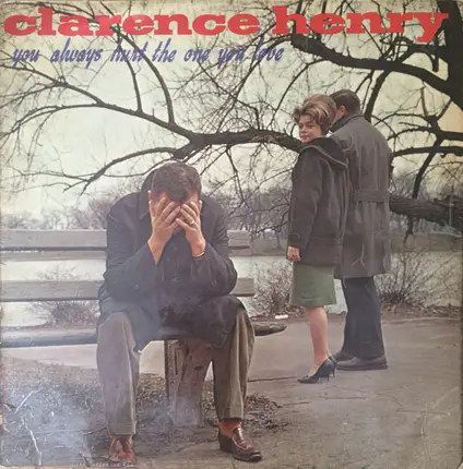 Clarence 'Frogman' Henry - You Always Hurt the One You Love (LP)