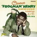 CD - Clarence 'Frogman' Henry - You Always Hurt The One You Love