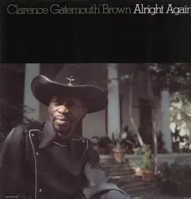 Clarence 'Gatemouth' Brown - Alright Again!