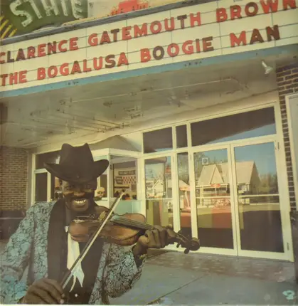 Clarence 'Gatemouth' Brown - Bogalusa Boogie Man