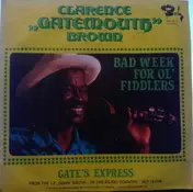 Clarence "Gatemouth" Brown - Bad Week For Ol' Fiddlers