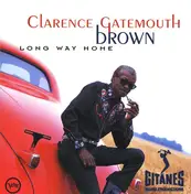 Clarence "Gatemouth" Brown - Long Way Home