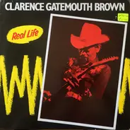 Clarence 'Gatemouth' Brown - Real Life