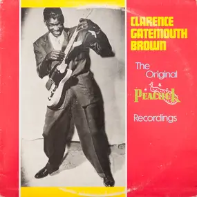 Clarence "Gatemouth" Brown - The Original Peacock Recordings